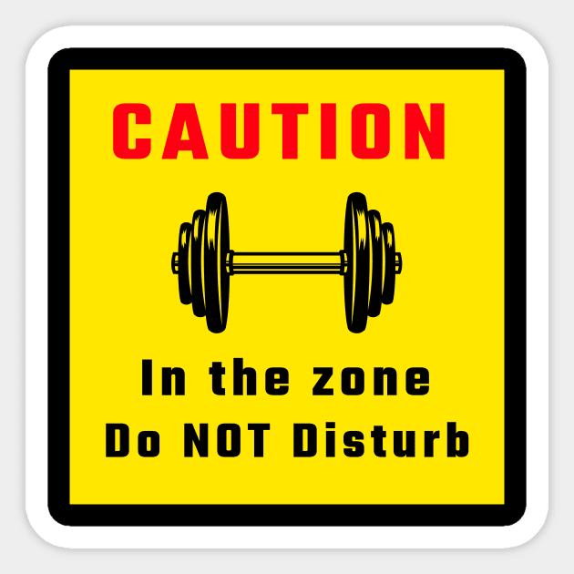 Motivational Workout | Caution in the zone Sticker by GymLife.MyLife